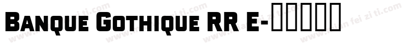 Banque Gothique RR E字体转换